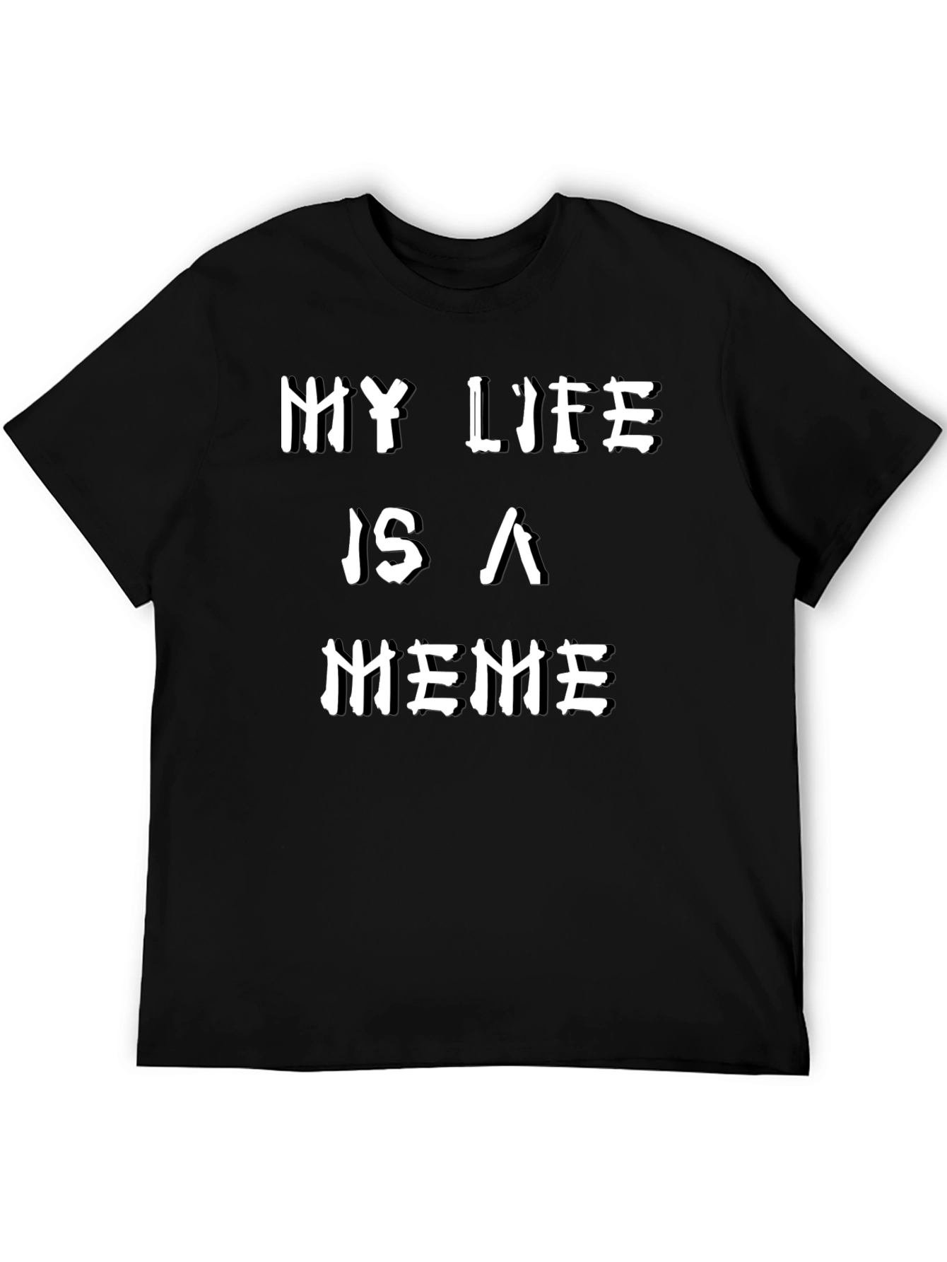 My Life is a Meme Graphic T-Shirt