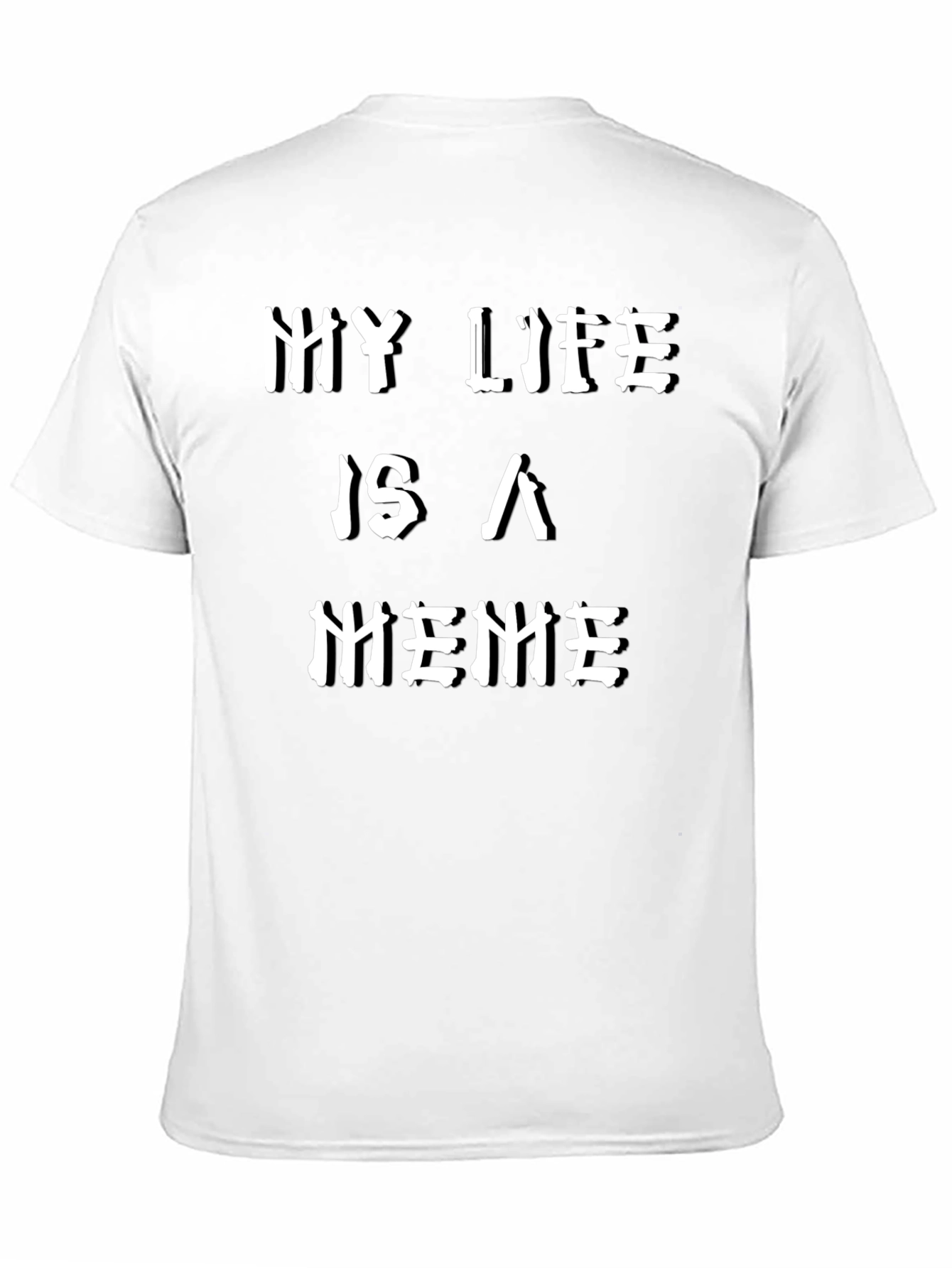 My Life is a Meme Graphic T-Shirt