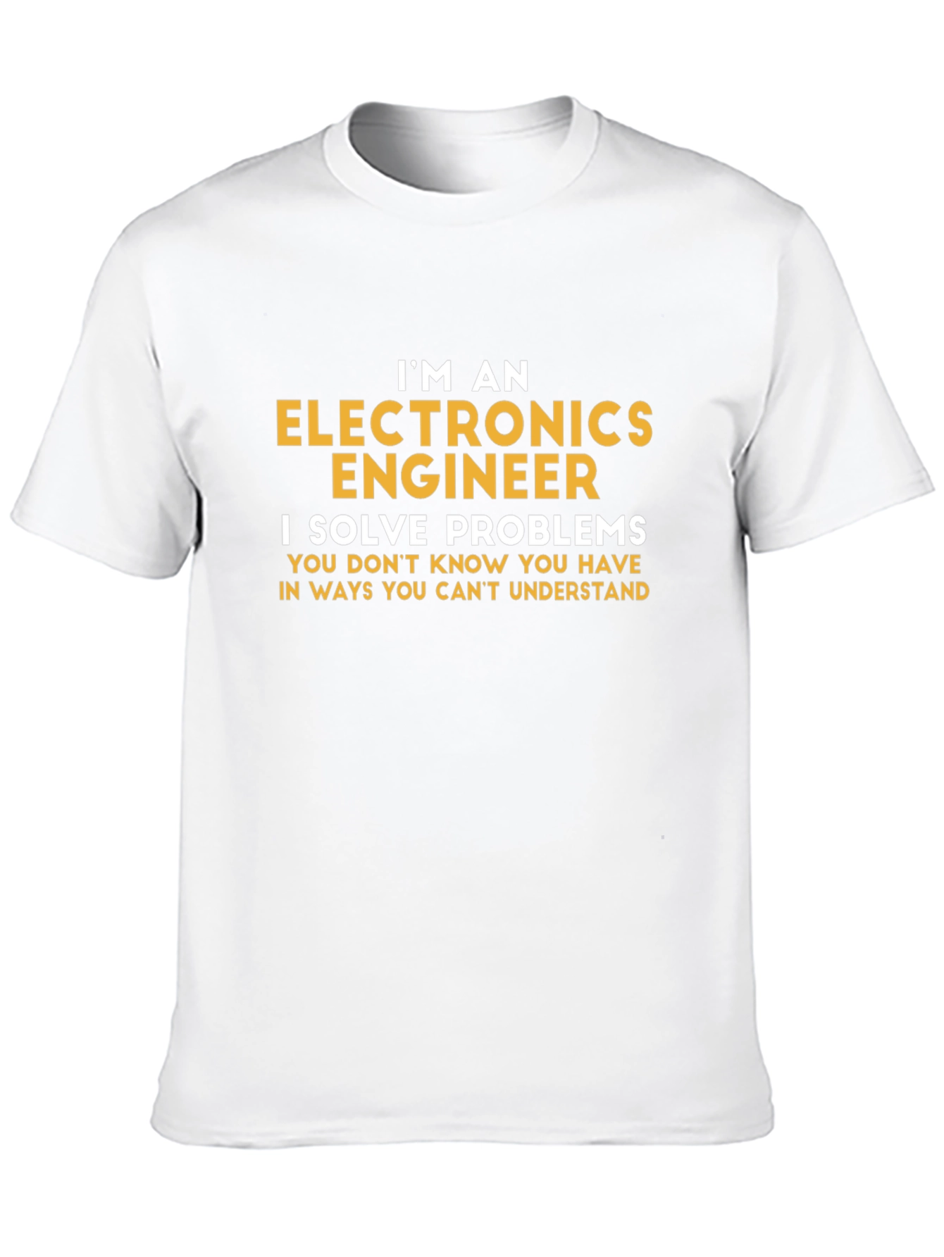 Electronics Engineer T-Shirt - Problem Solver