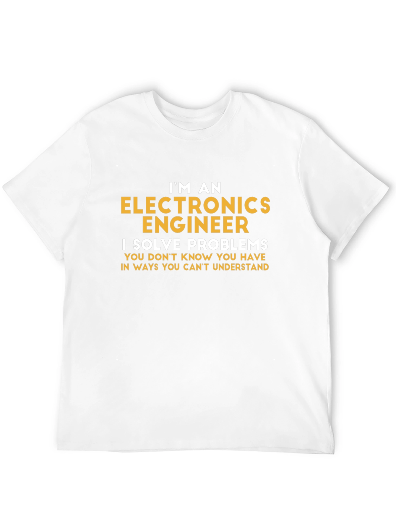 Electronics Engineer T-Shirt - Problem Solver