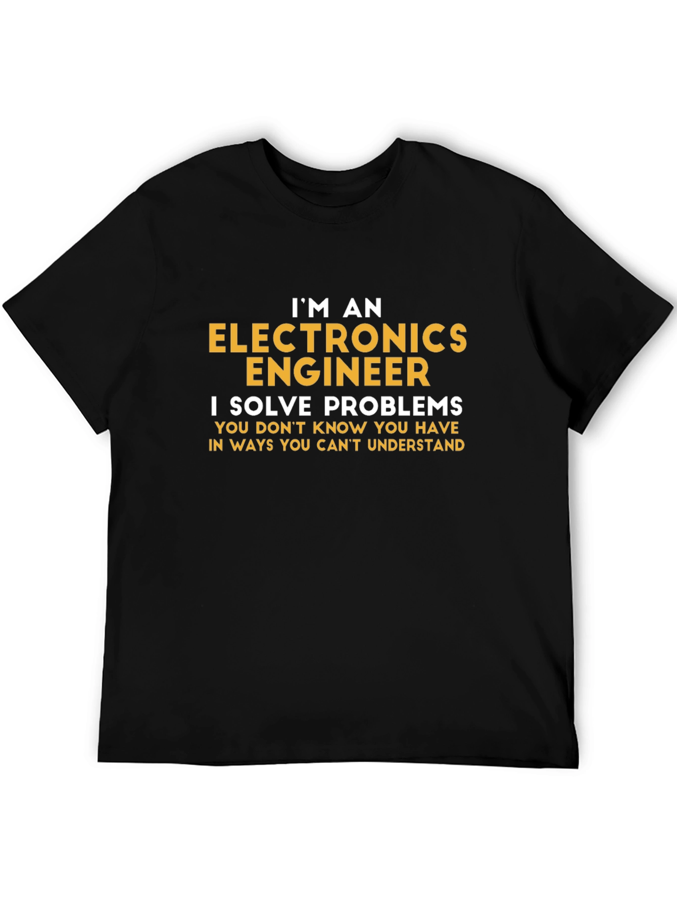 Electronics Engineer T-Shirt - Problem Solver