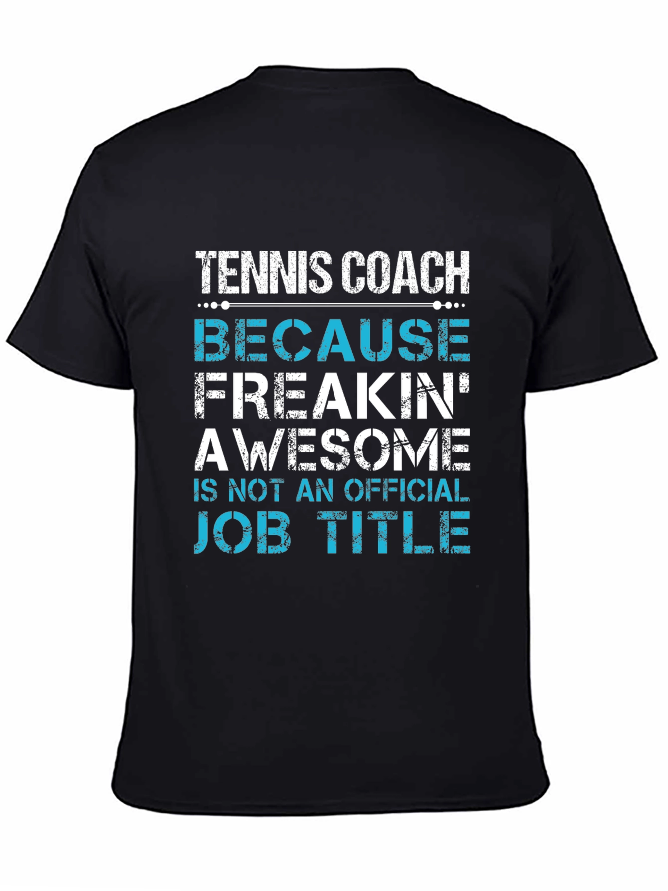 Tennis Coach Awesome Job Title Graphic Tee
