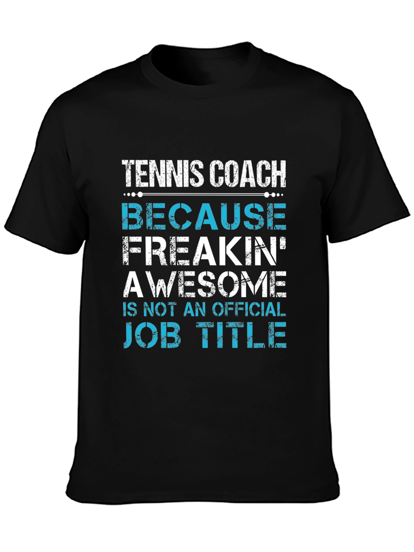Tennis Coach Awesome Job Title Graphic Tee
