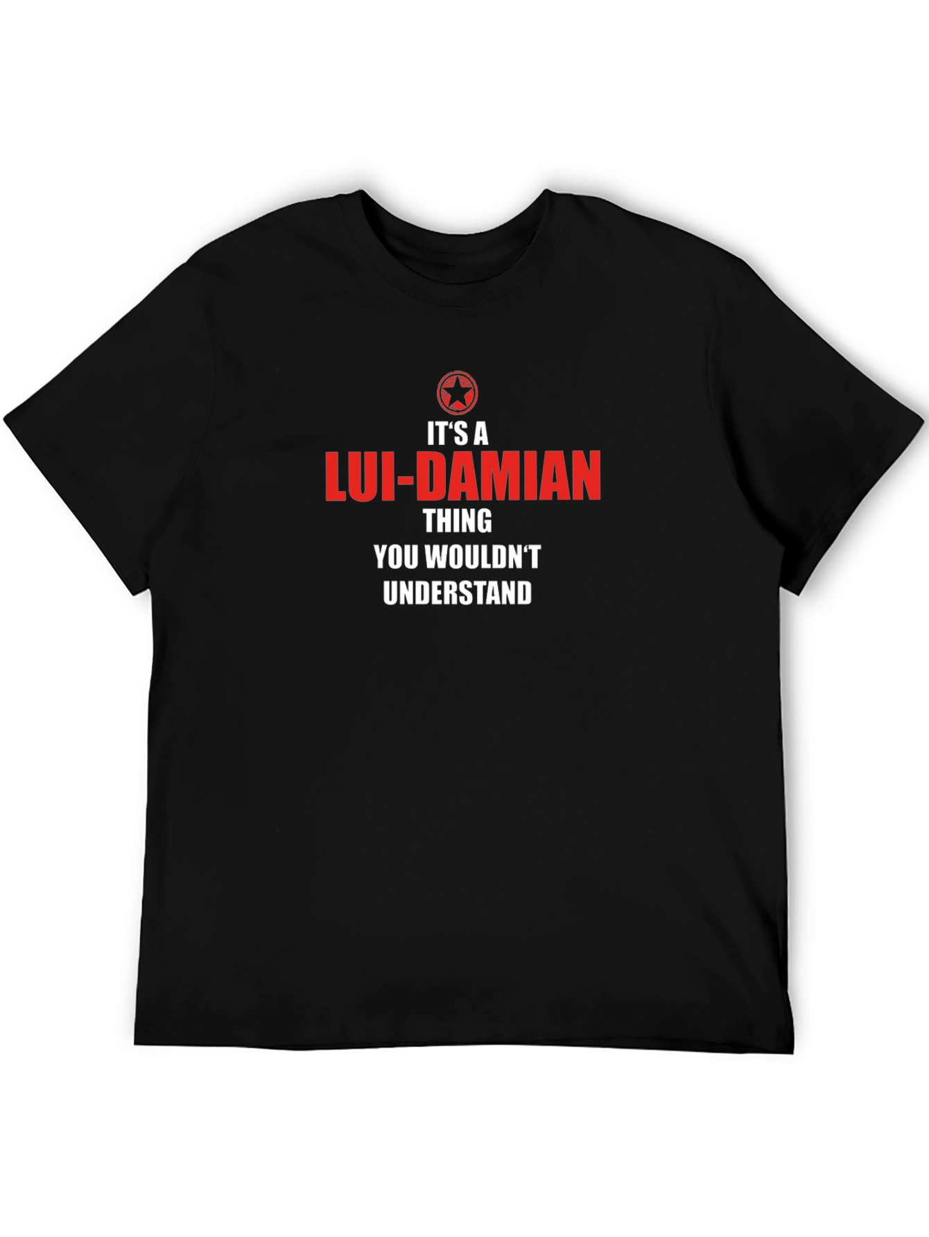 Its a Lui-Damian Thing T-Shirt