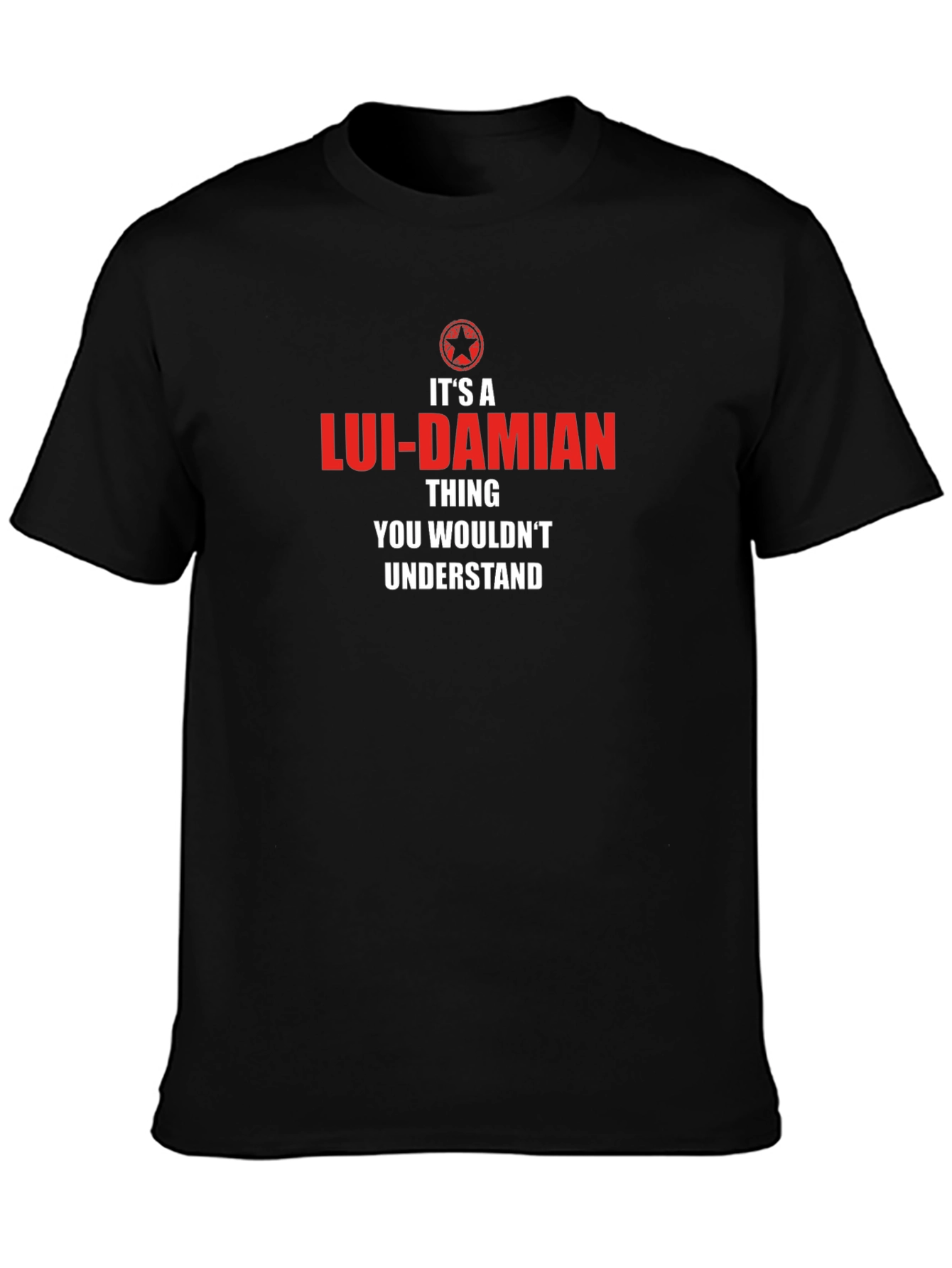 Its a Lui-Damian Thing T-Shirt
