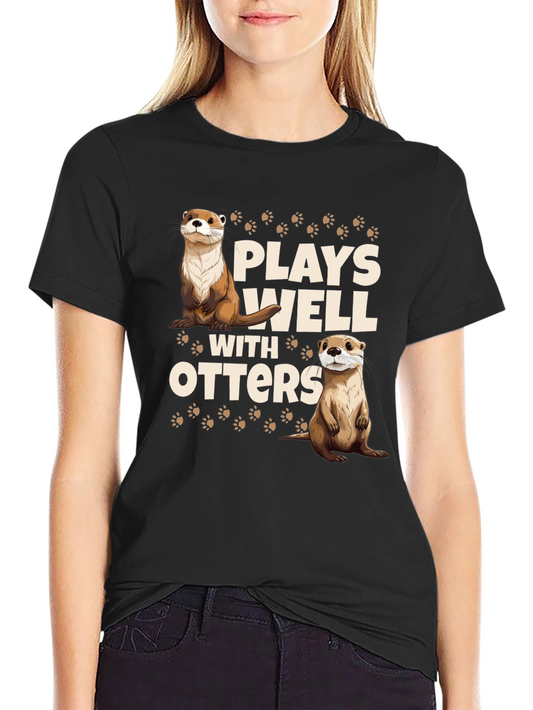 Plays Well With Otters Black T-Shirt