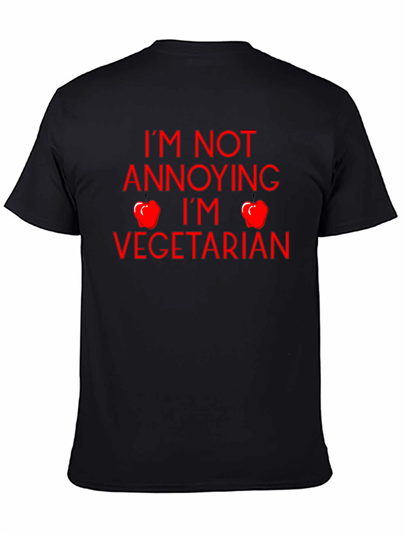 Vegetarian T-Shirt - Im Not Annoying