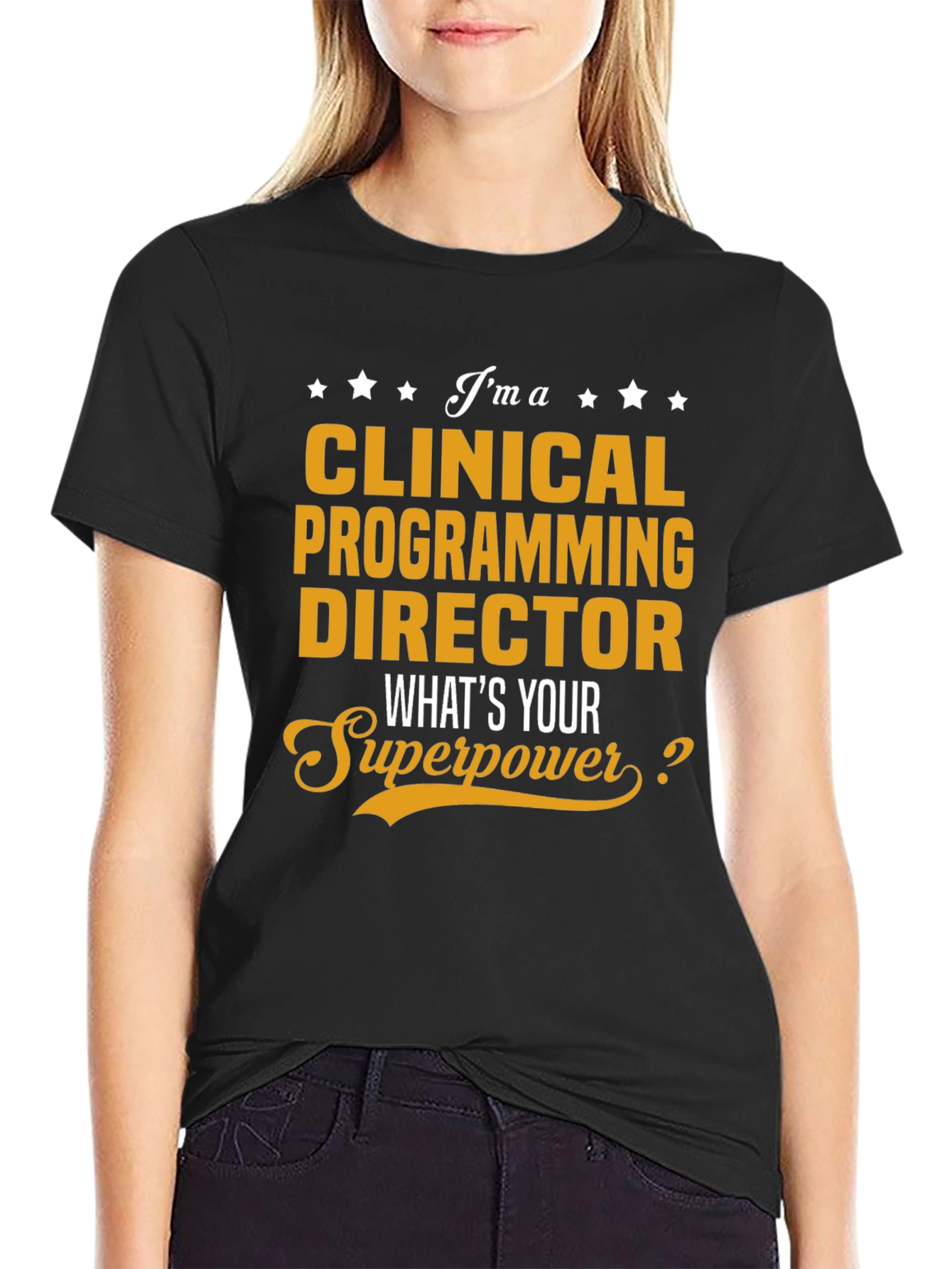Clinical Programming Director Superpower T-Shirt