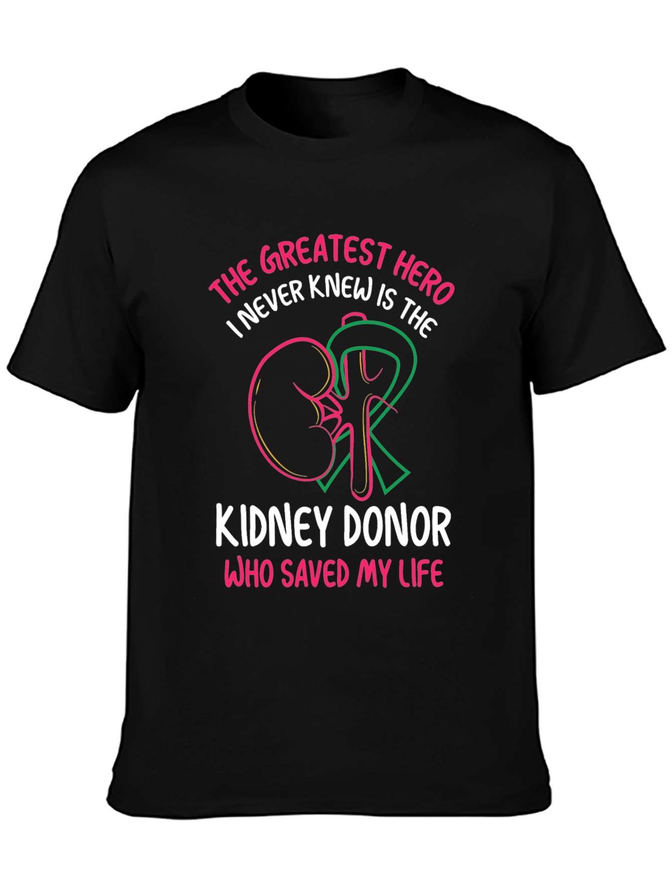 Kidney Donor Hero T-Shirt: Save a Life!