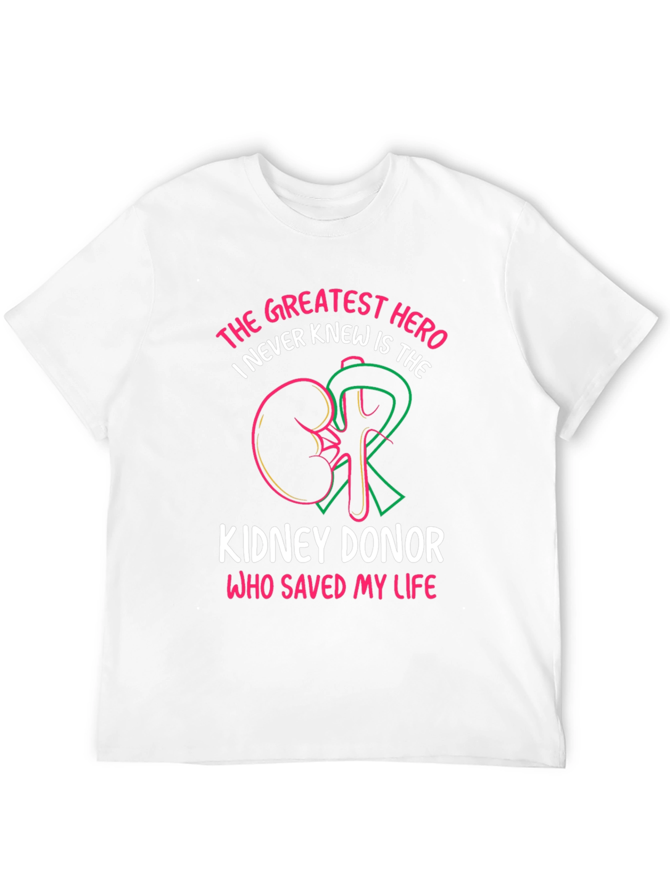 Kidney Donor Hero T-Shirt: Save a Life!