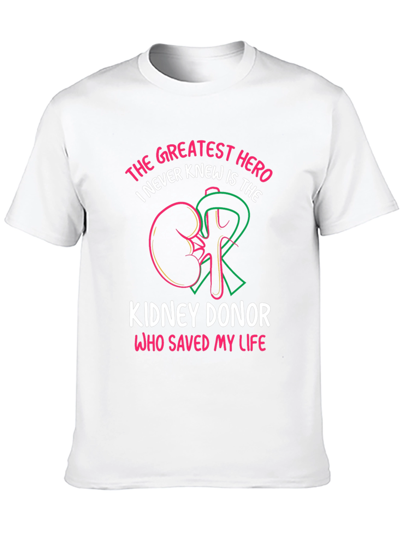 Kidney Donor Hero T-Shirt: Save a Life!