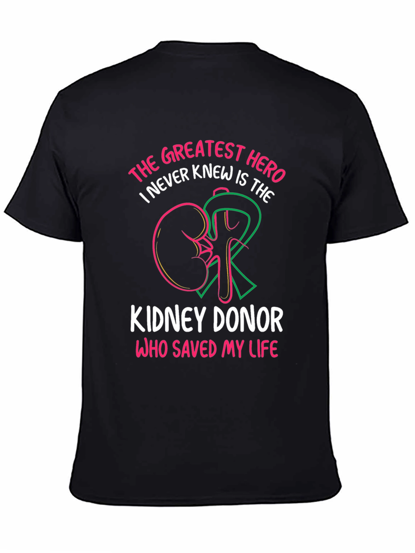 Kidney Donor Hero T-Shirt: Save a Life!