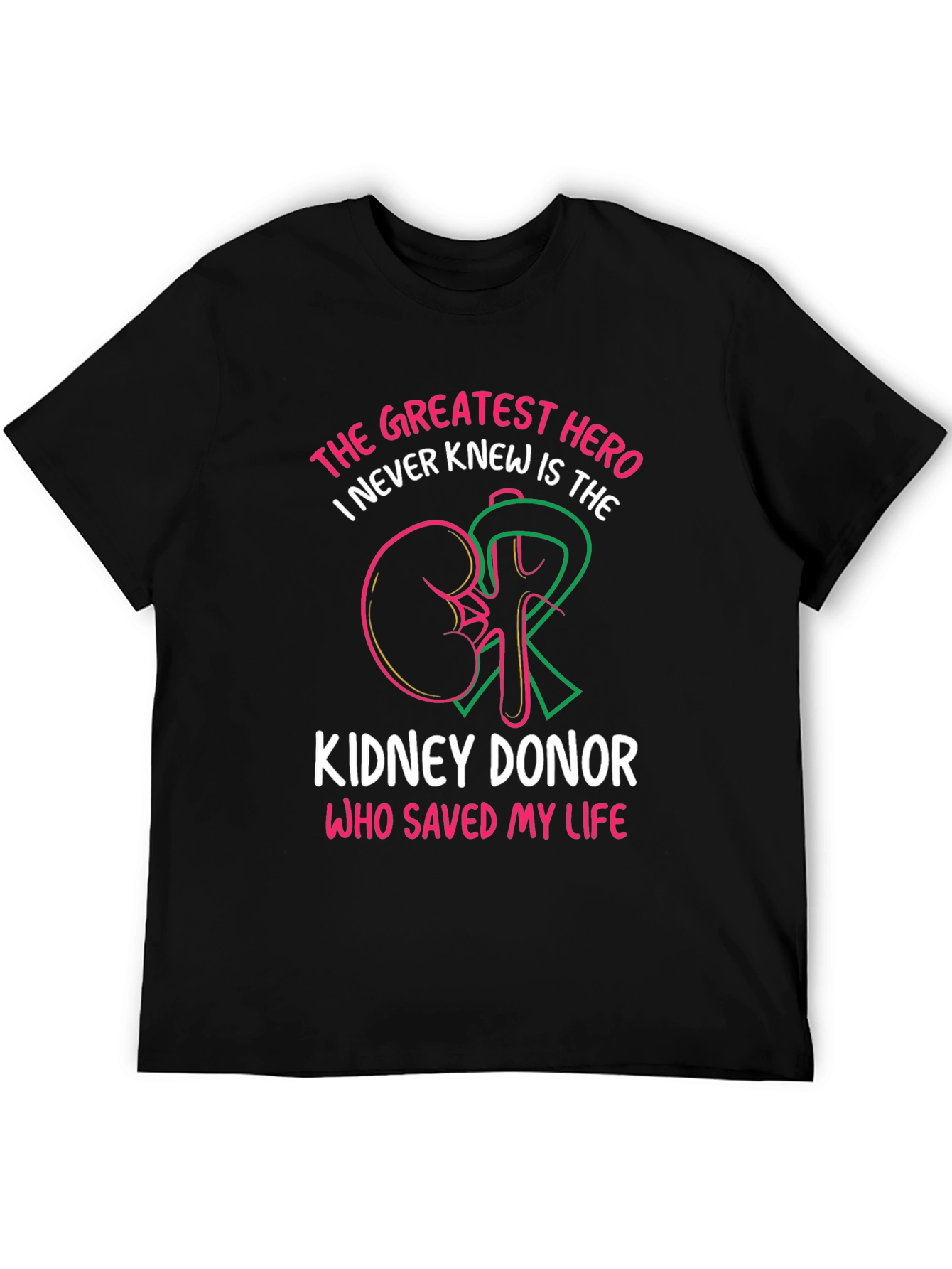 Kidney Donor Hero T-Shirt: Save a Life!