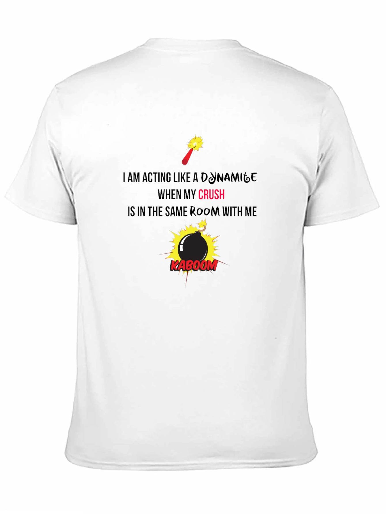 Dynamite Crush T-Shirt - Funny Relationship Tee