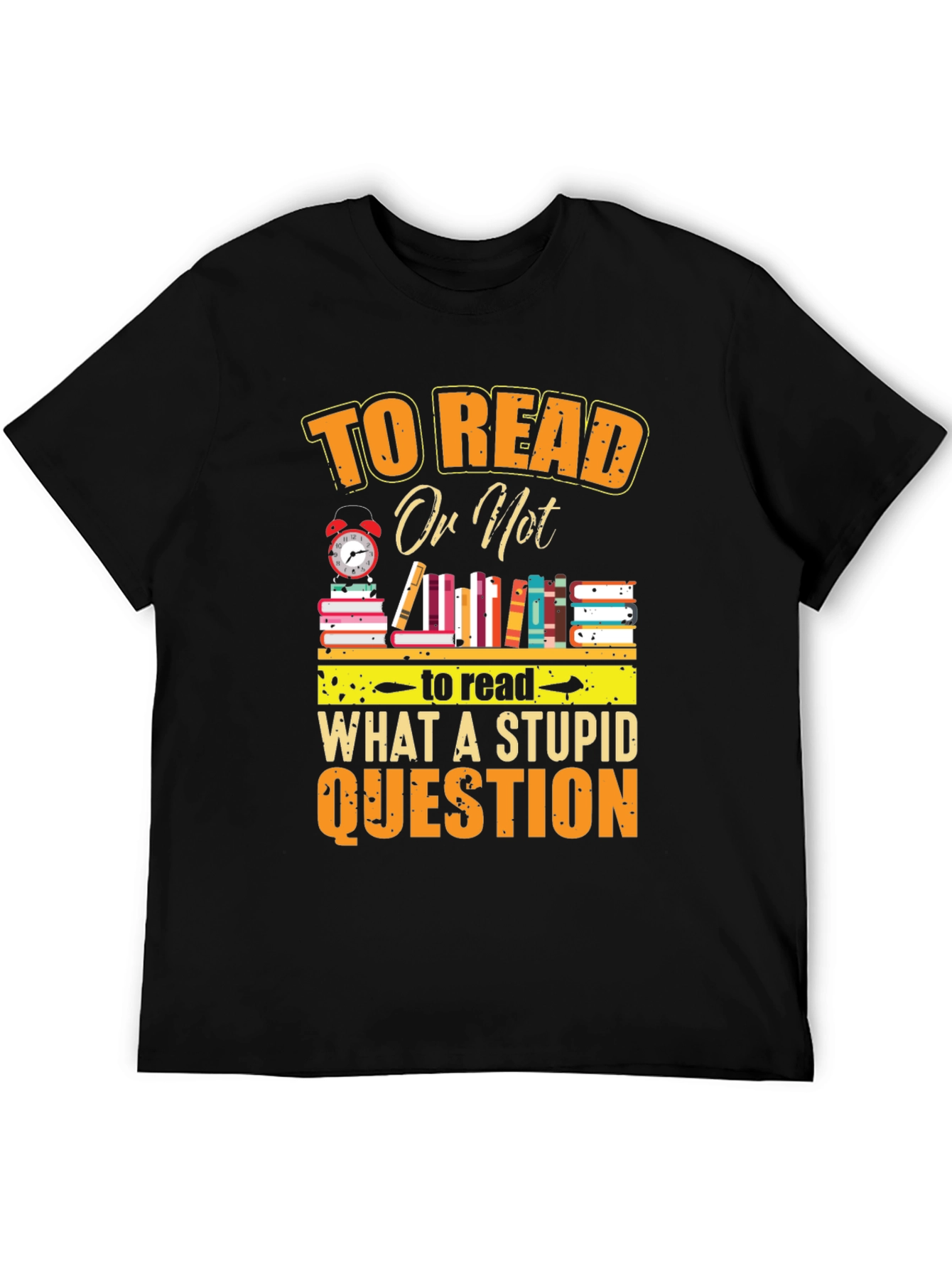 To Read Or Not Funny T-Shirt