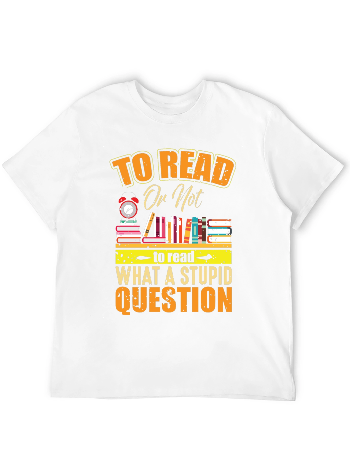 To Read Or Not Funny T-Shirt