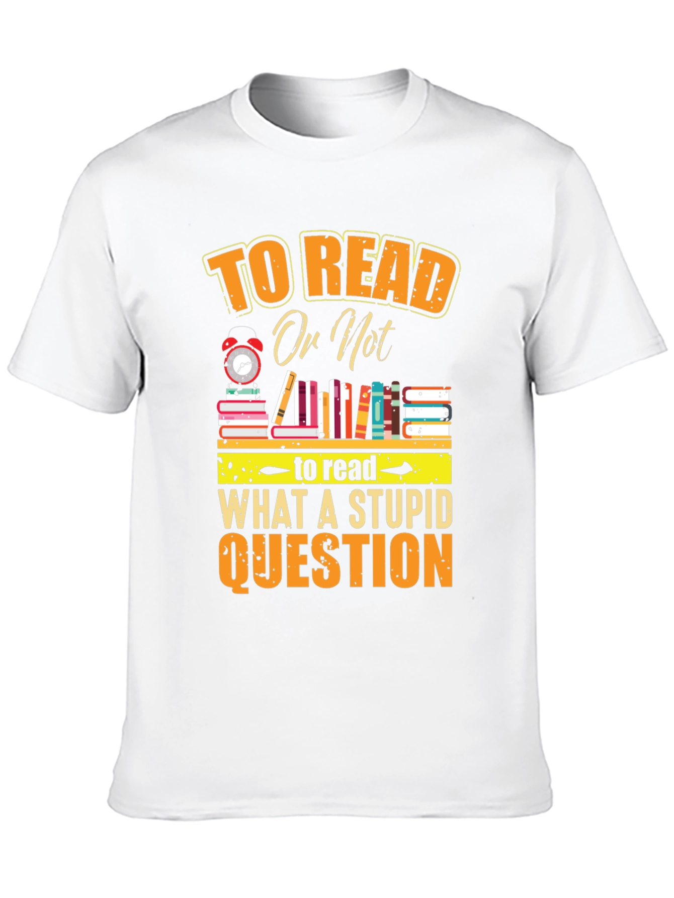 To Read Or Not Funny T-Shirt