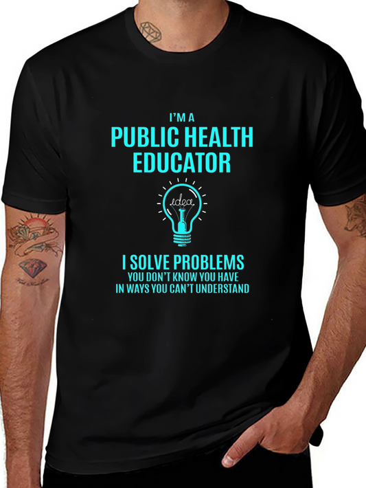 Public Health Educator T-Shirt - Problem Solver Tee