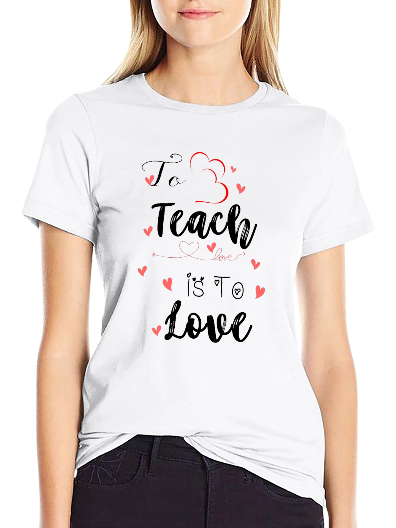 Teacher Love T-Shirt - To Teach Is To Love