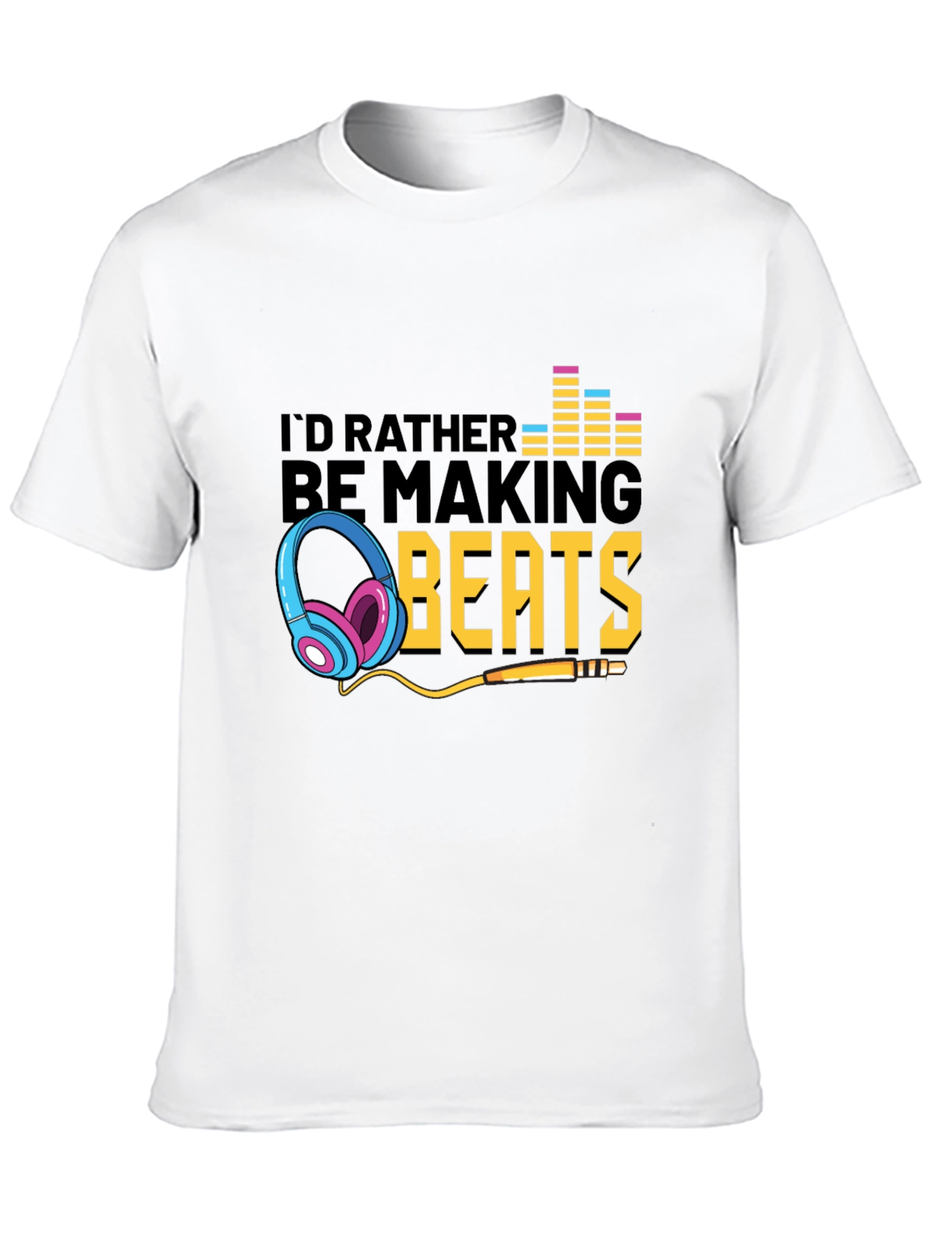 Id Rather Be Making Beats T-Shirt