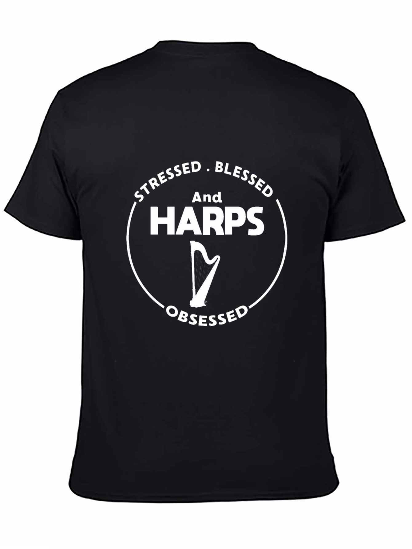 Stressed Blessed Harps Obsessed Black T-Shirt