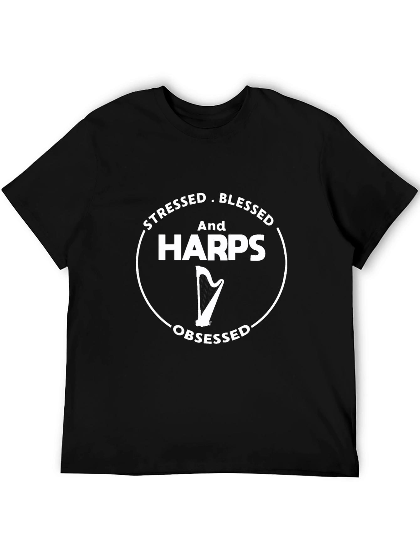 Stressed Blessed Harps Obsessed Black T-Shirt