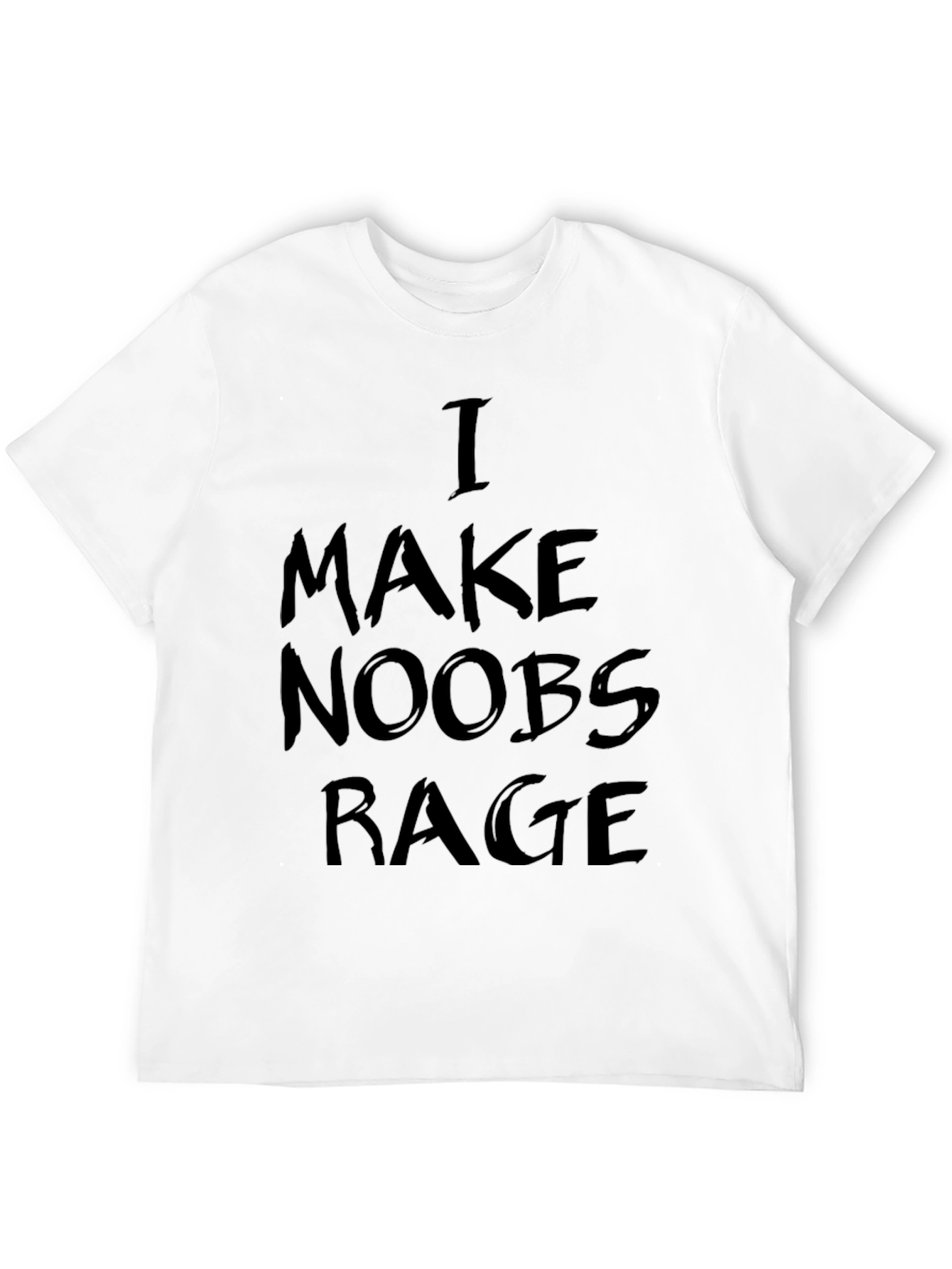 I Make Noobs Rage Black T-Shirt