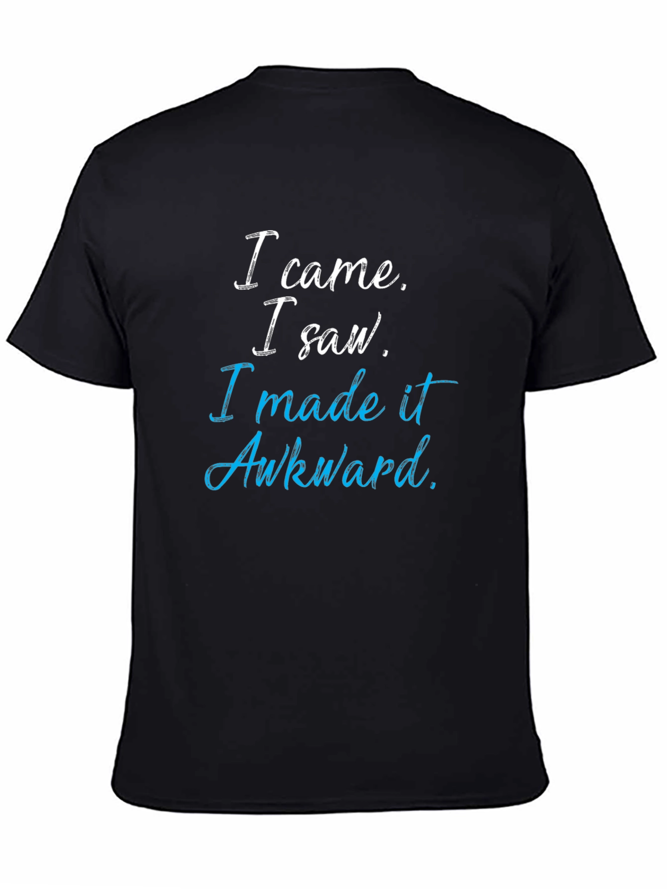 Awkward Quote Graphic Tee - Soft Cotton Blend