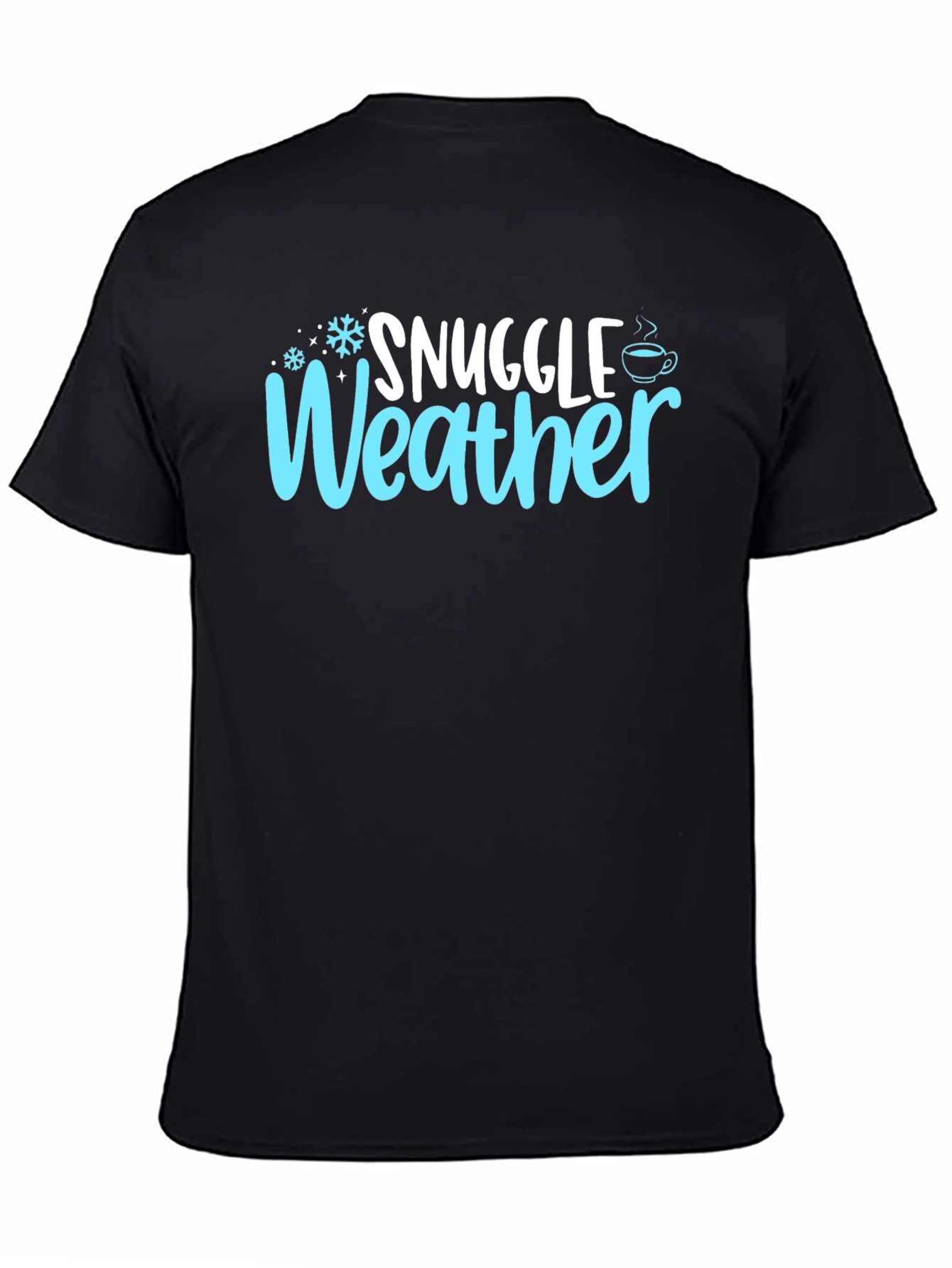 Snuggle Weather Graphic T-Shirt - Cozy Winter Tee