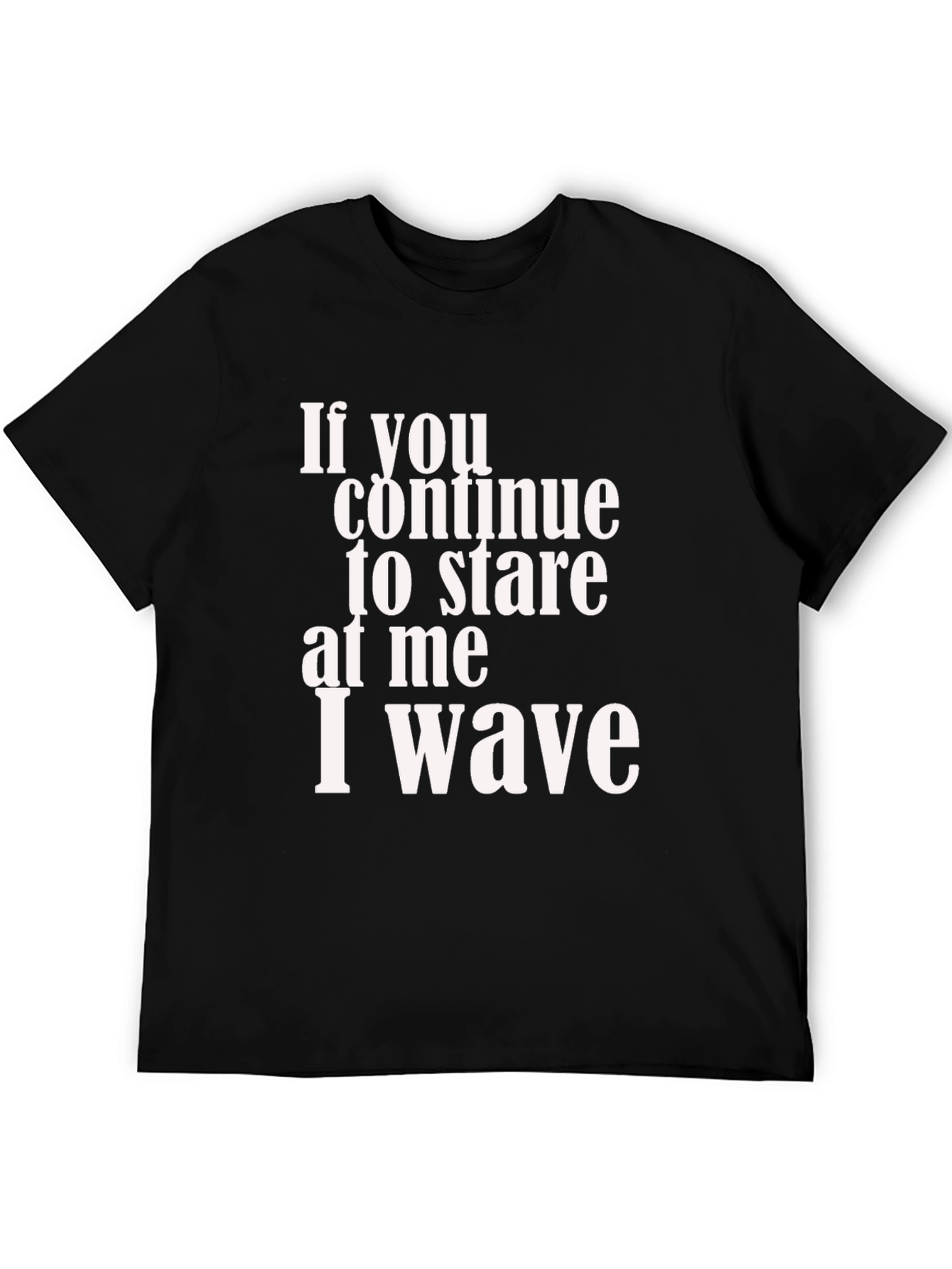 Funny I Wave Graphic T-Shirt