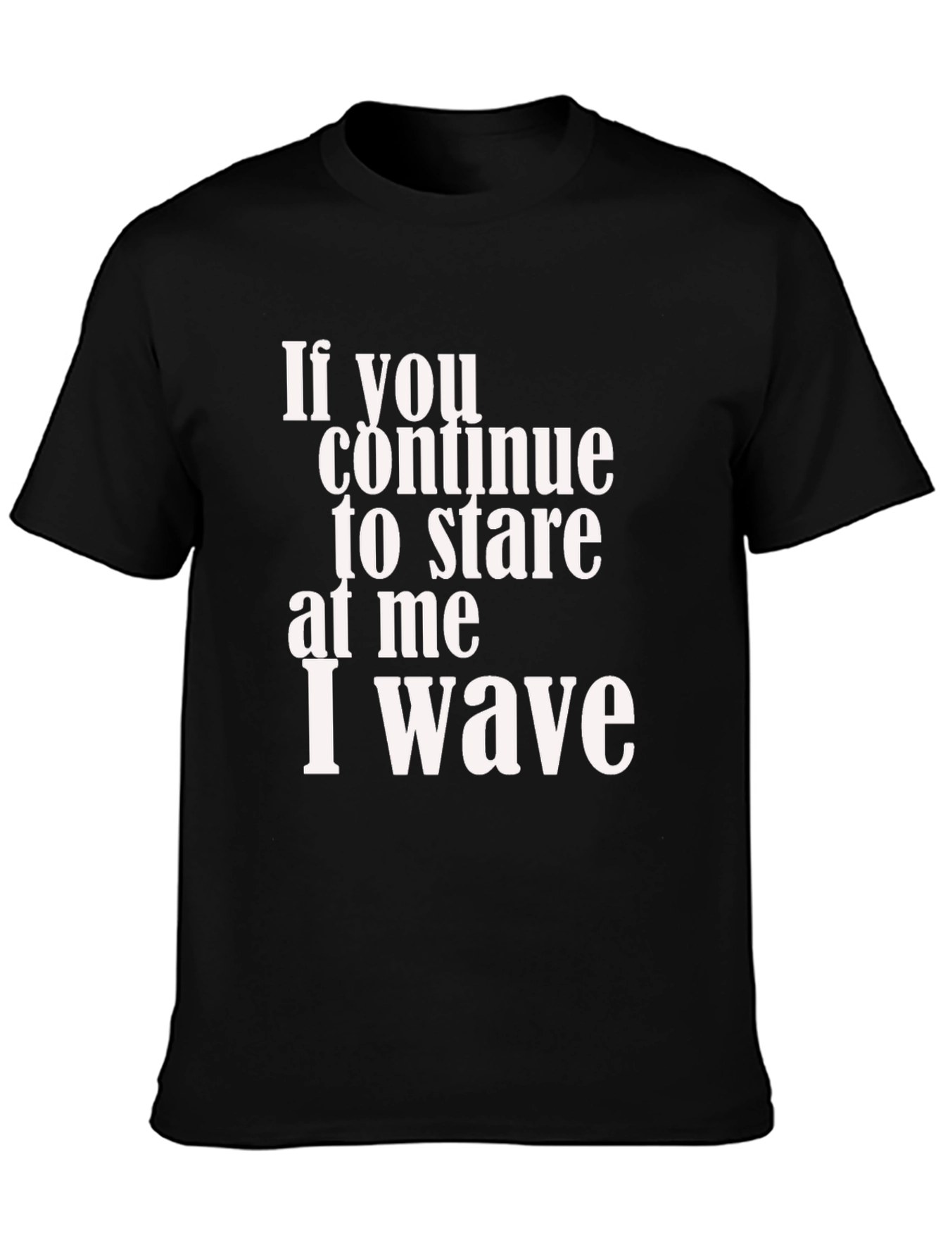 Funny I Wave Graphic T-Shirt