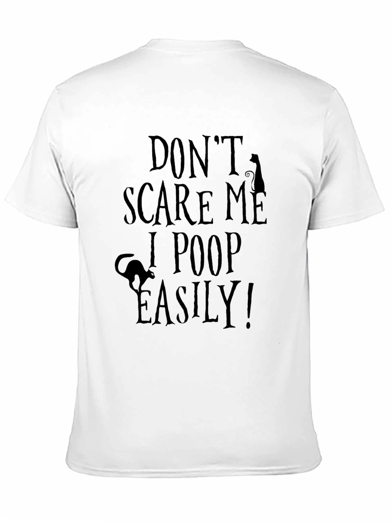 Dont Scare Me T-Shirt