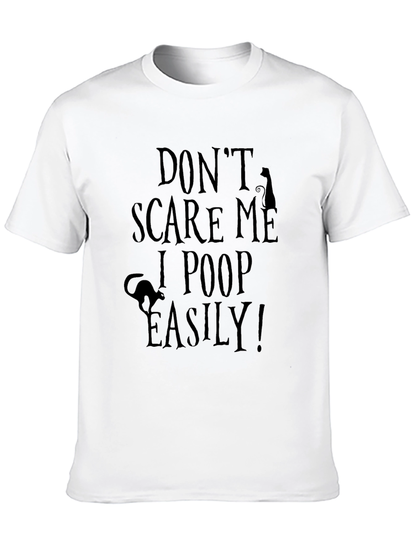 Dont Scare Me T-Shirt