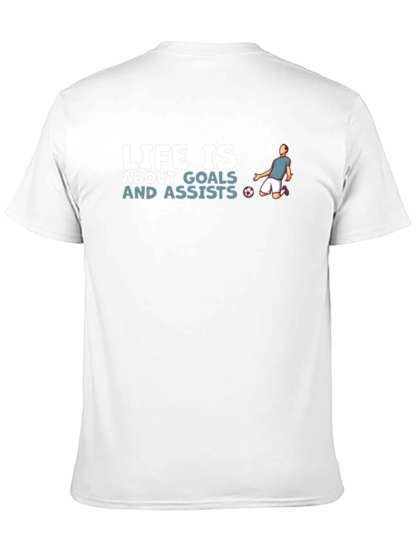 Life is About Goals and Assists T-Shirt