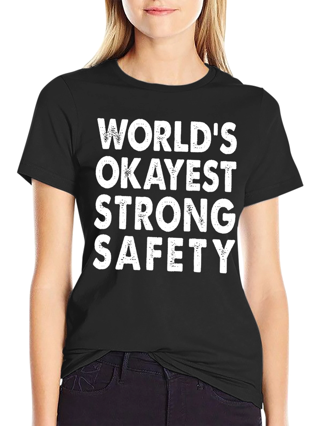 Worlds Okayest Strong Safety T-Shirt