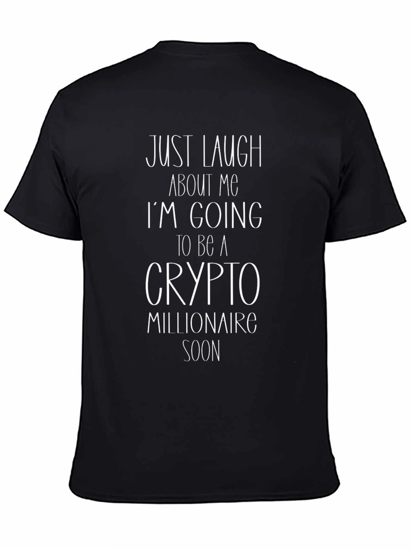 Crypto Millionaire T-Shirt - Funny Slogan Tee