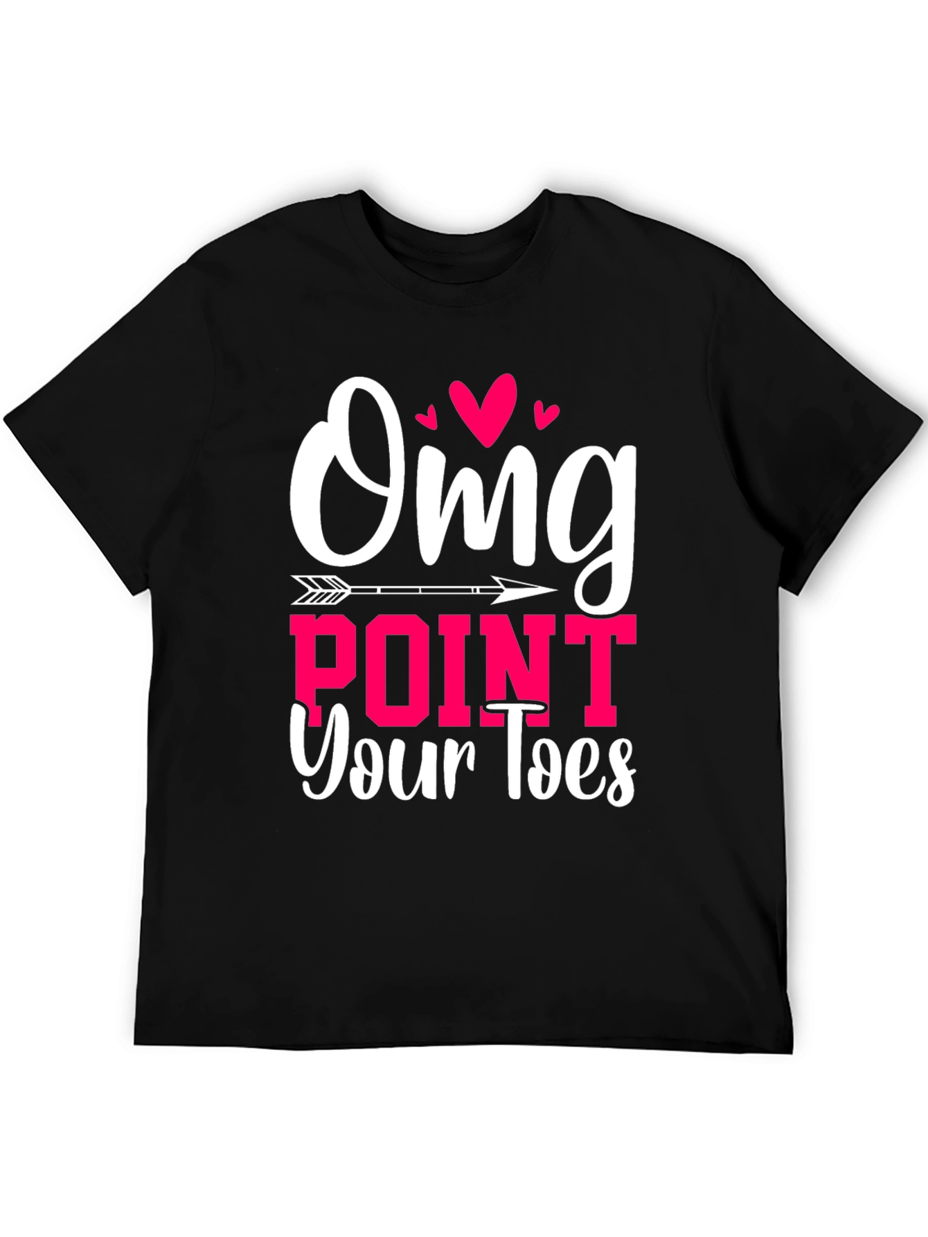 OMG Point Your Toes T-Shirt