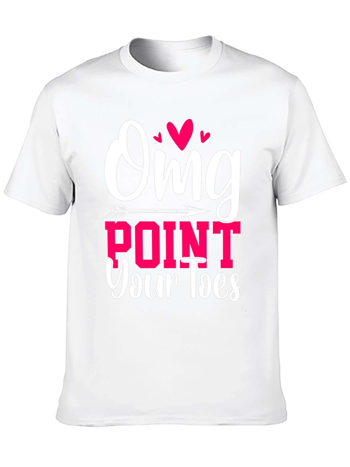OMG Point Your Toes T-Shirt