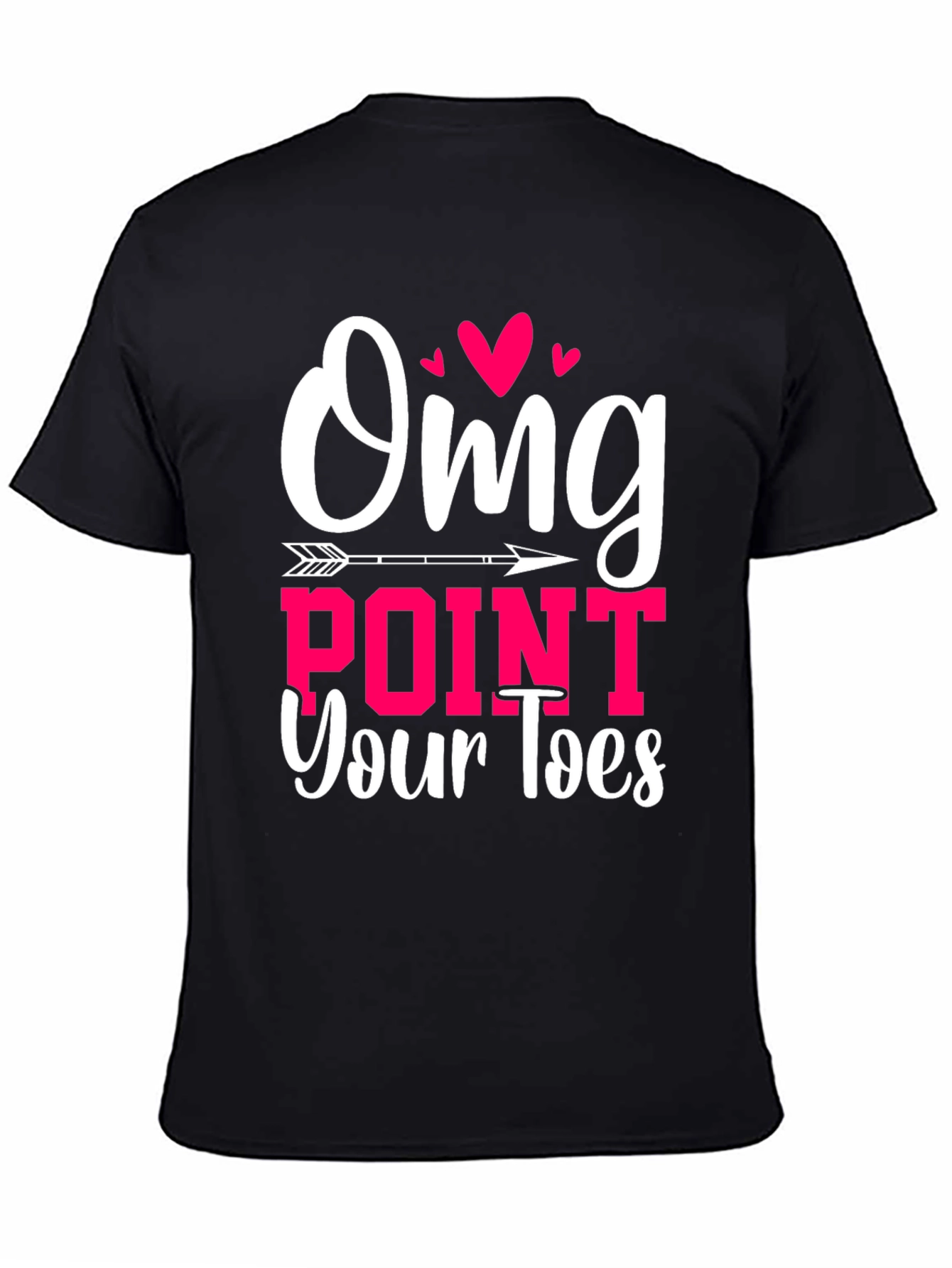 OMG Point Your Toes T-Shirt