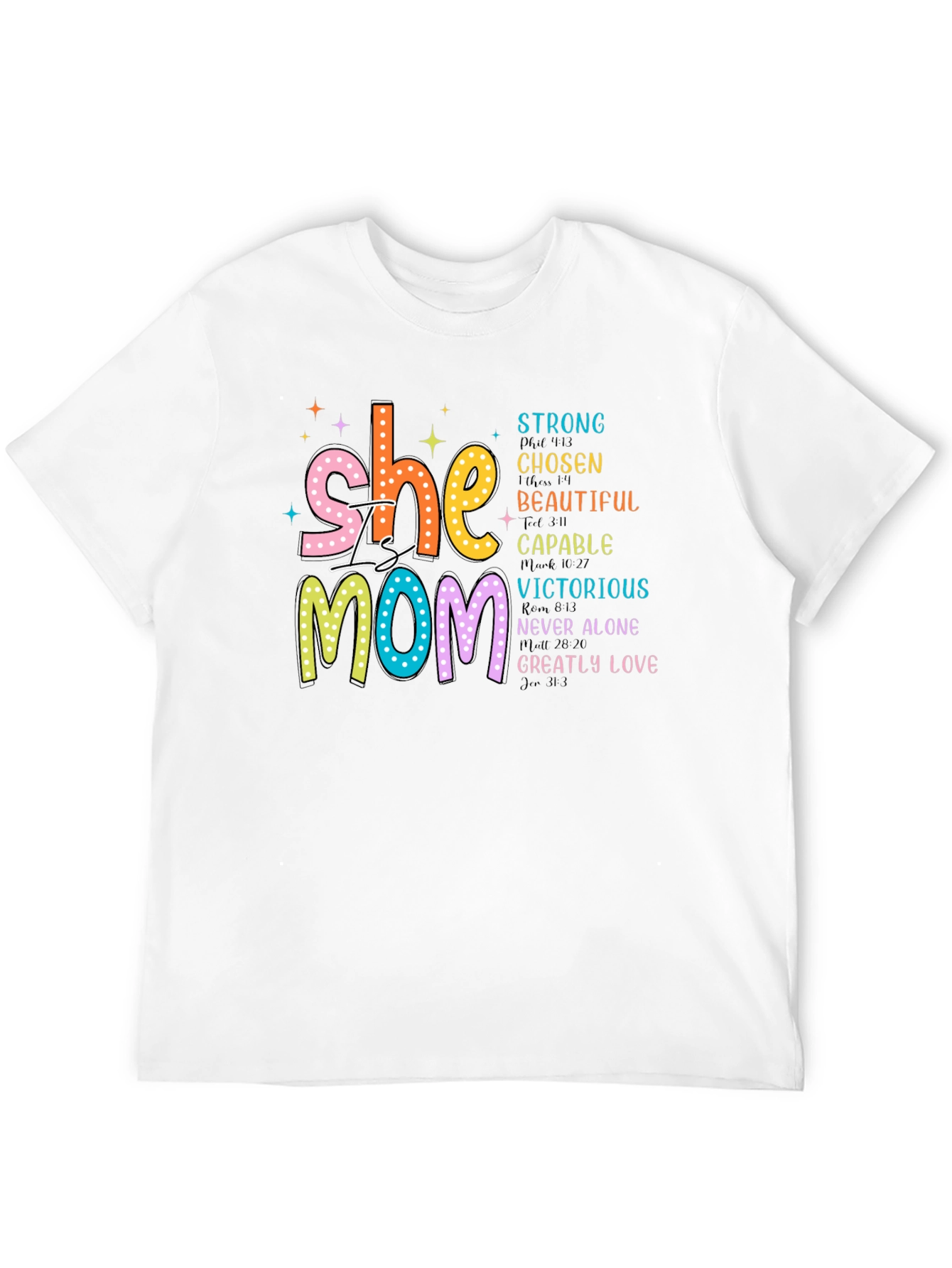 She is Mom T-Shirt: Strong Chosen Beautiful
