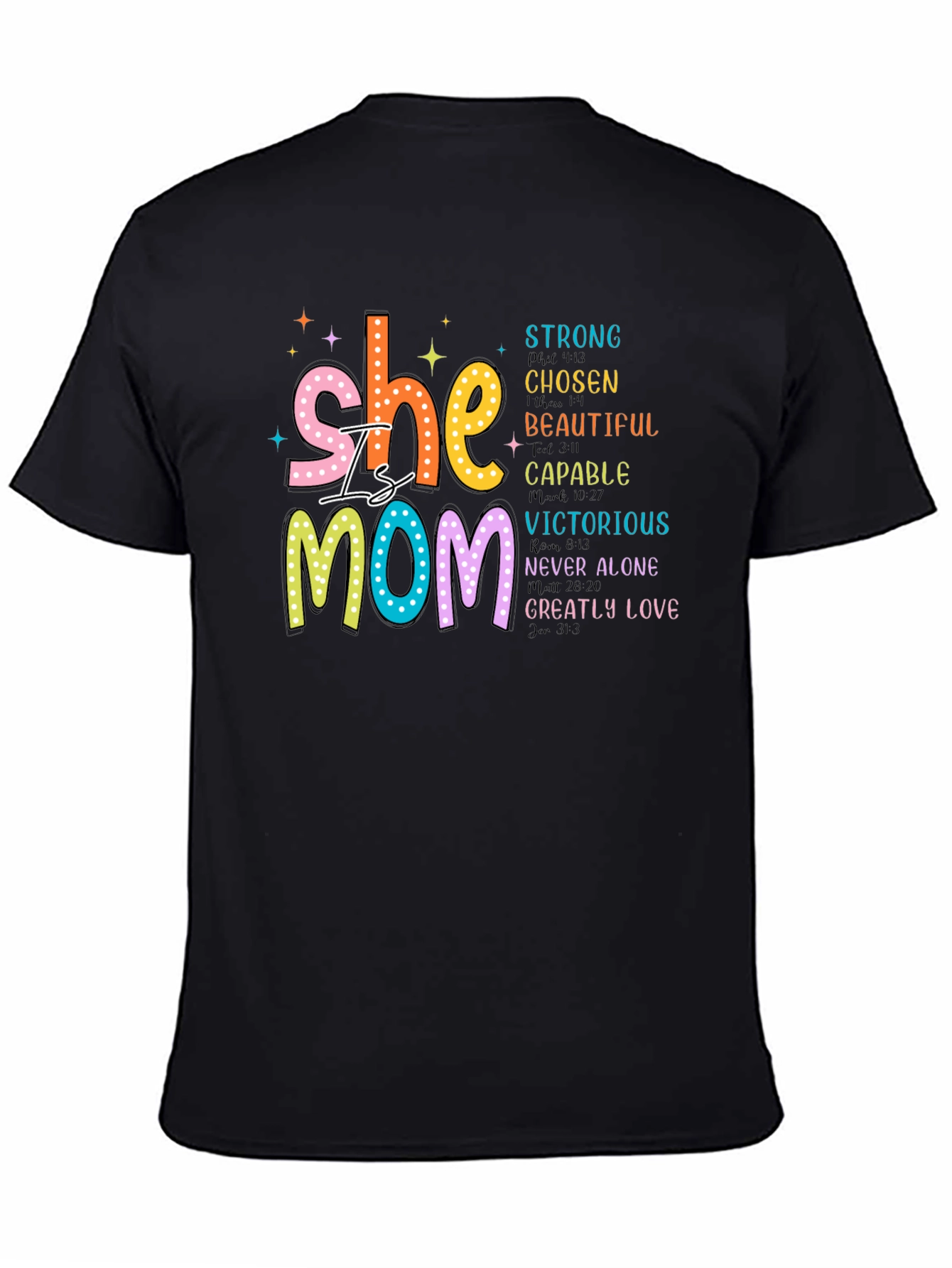 She is Mom T-Shirt: Strong Chosen Beautiful