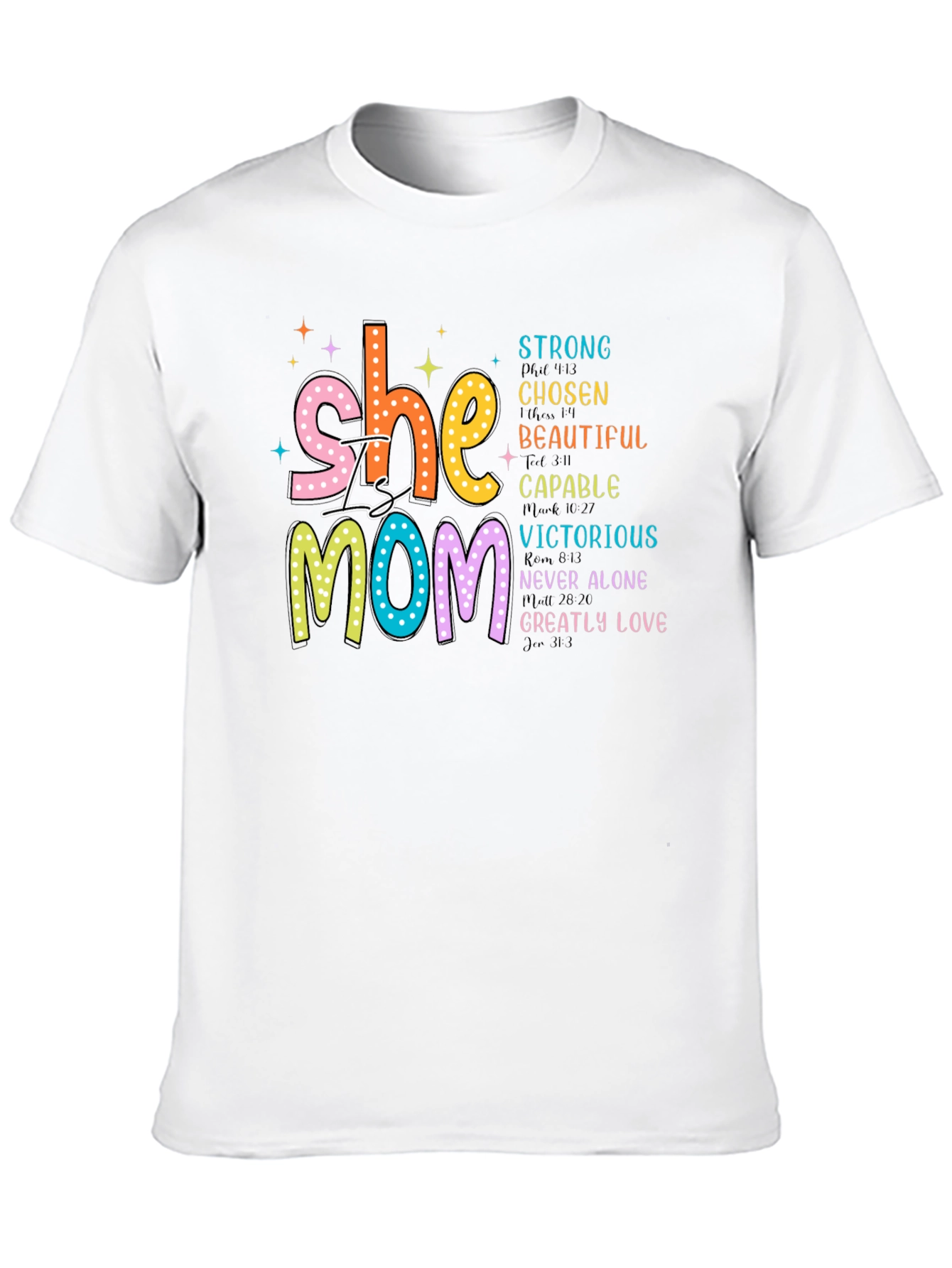 She is Mom T-Shirt: Strong Chosen Beautiful