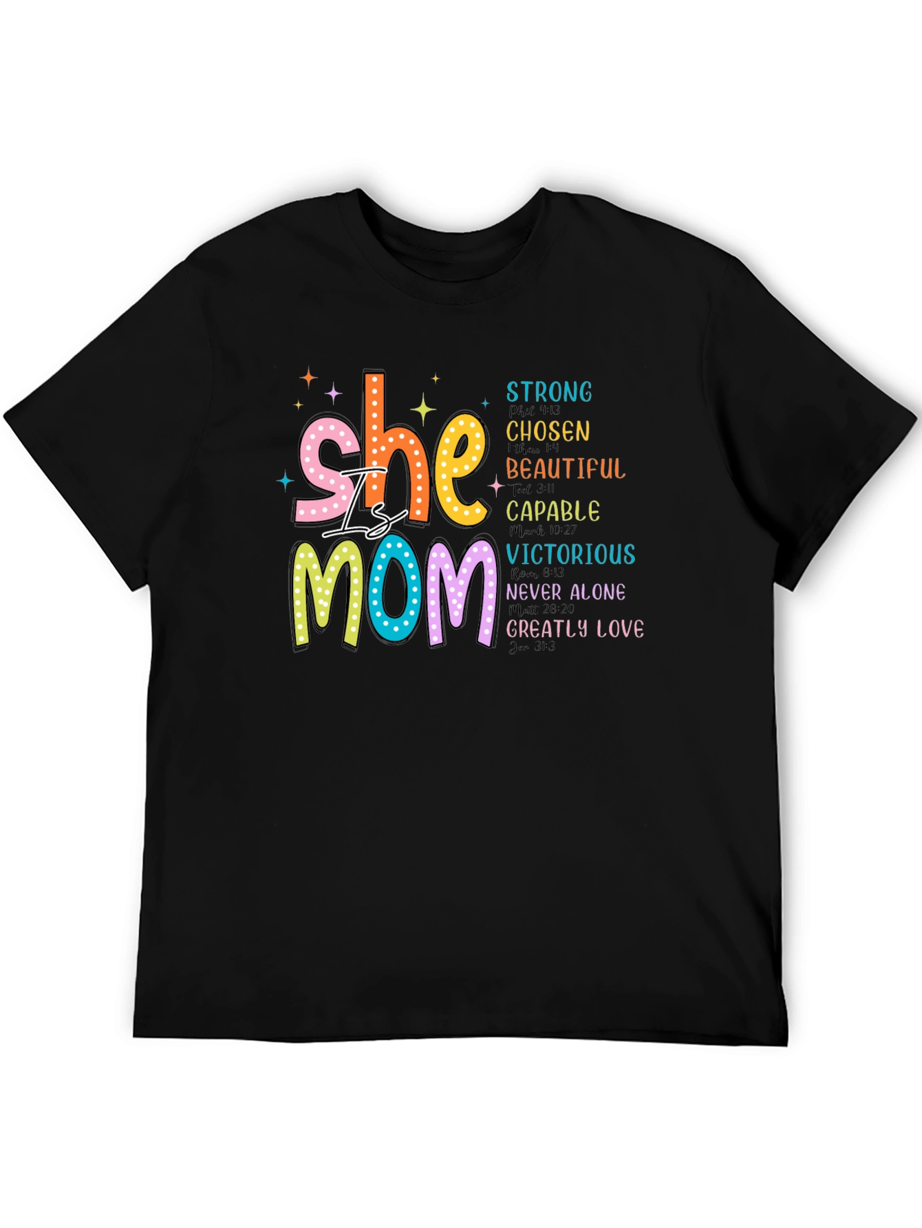 She is Mom T-Shirt: Strong Chosen Beautiful