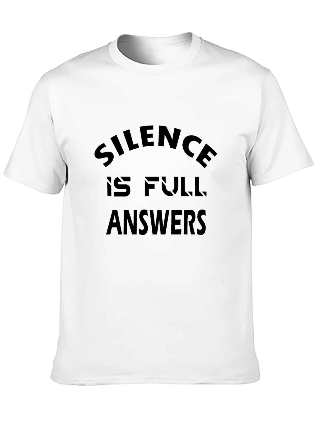 Silence Is Full Answers Graphic Tee