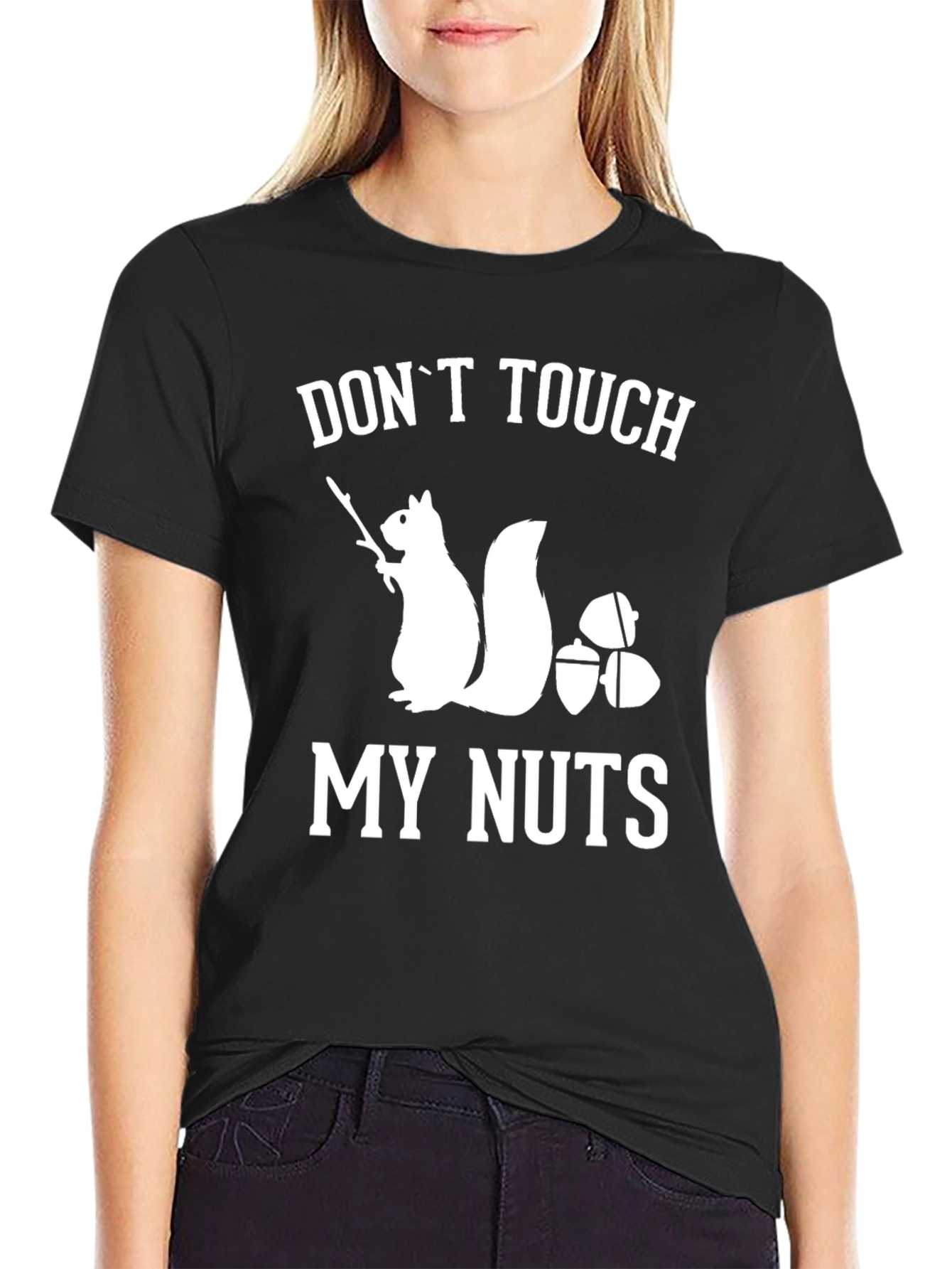 Dont Touch My Nuts Squirrel Graphic T-Shirt