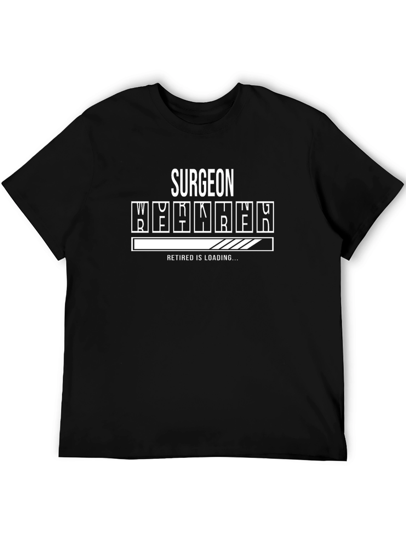 Surgeon Retirement Loading Funny Graphic T-Shirt