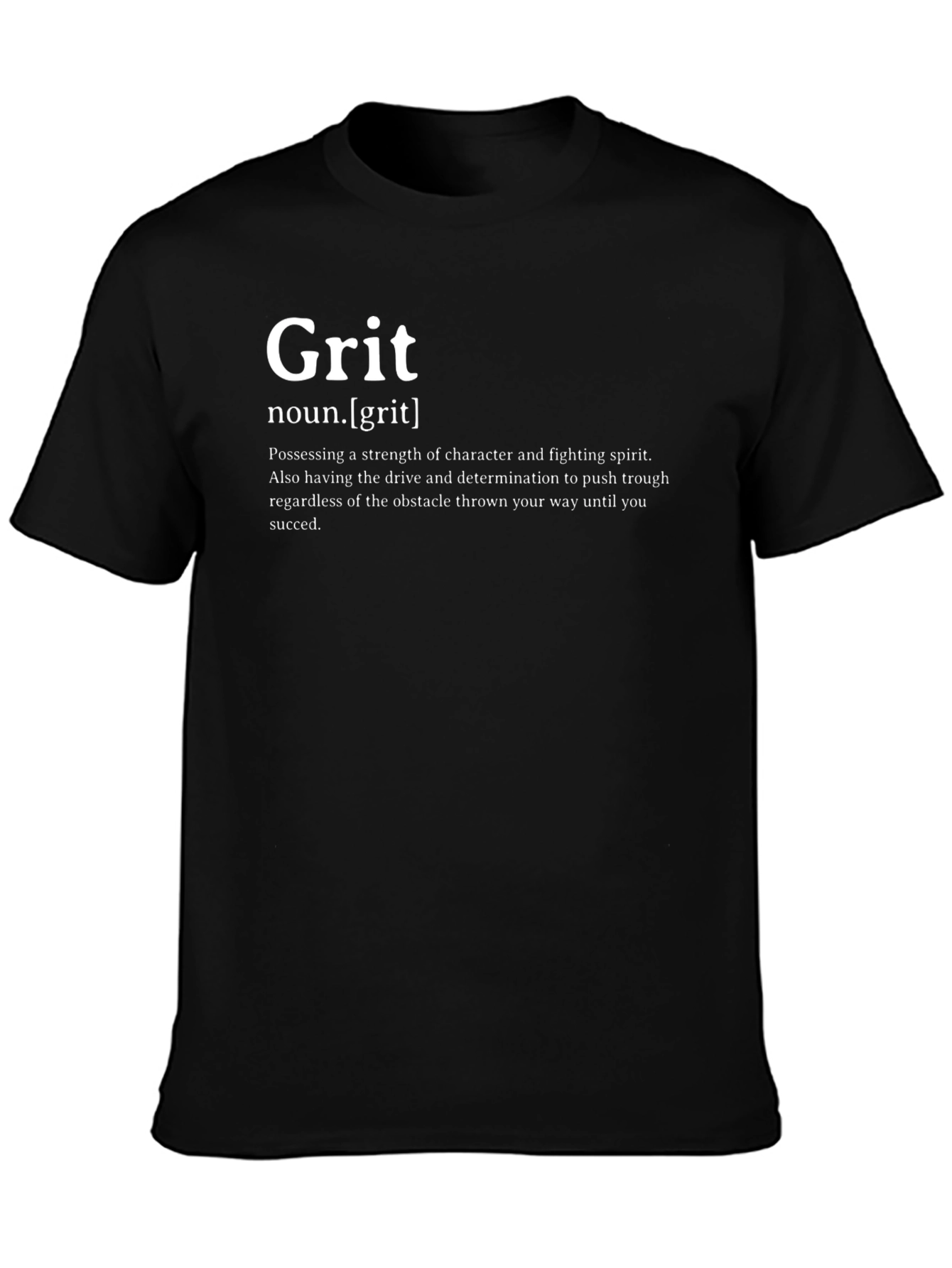 Grit Definition Black T-Shirt