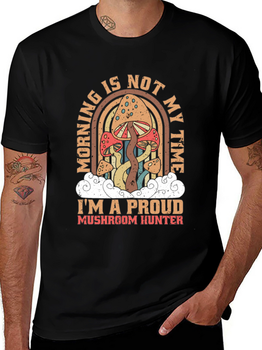 Mushroom Hunter T-Shirt - Not a Morning Person Tee
