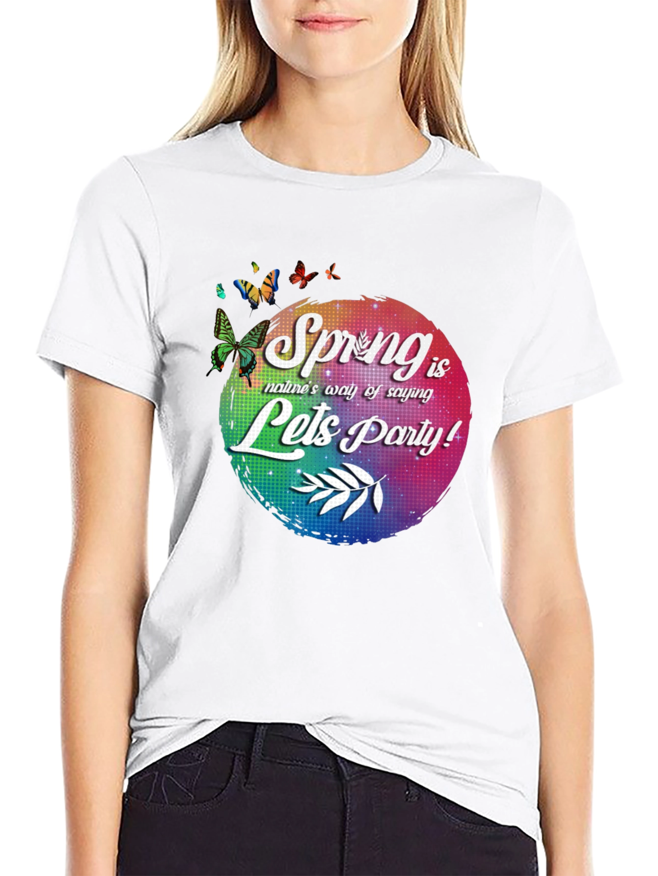 Spring is Natures Way T-Shirt - Lets Party!