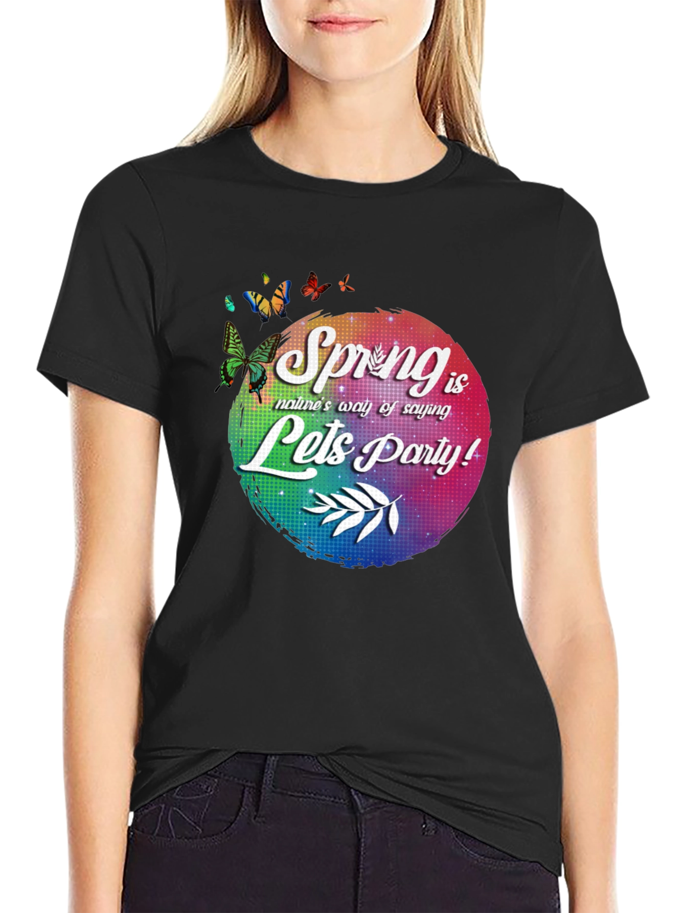Spring is Natures Way T-Shirt - Lets Party!